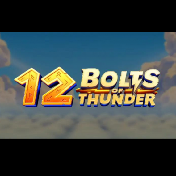12 Bolts of Thunder