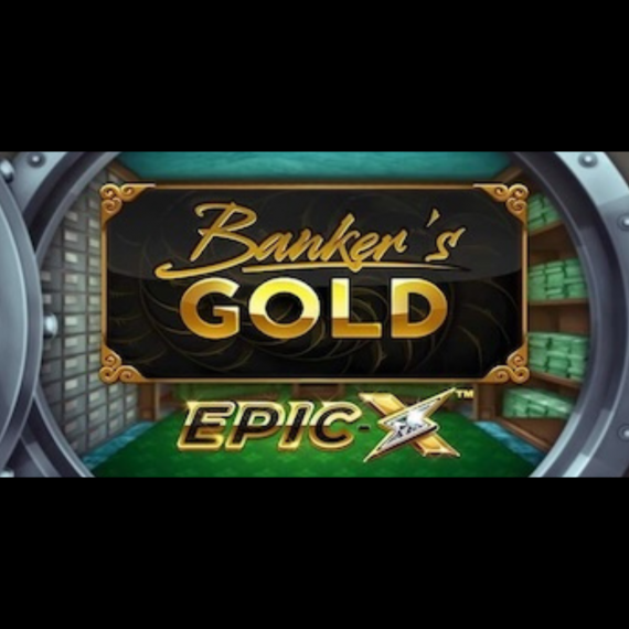 Banker’s Gold Epic X