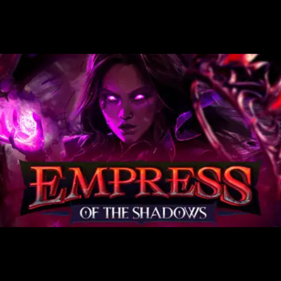 Empress of the Shadows